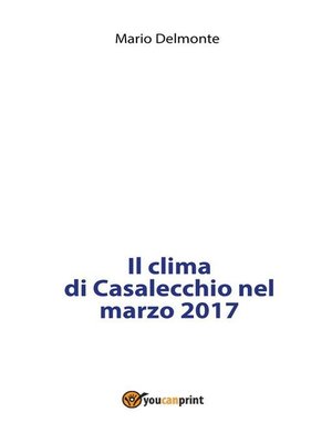 cover image of Il clima di Casalecchio nel marzo 2017